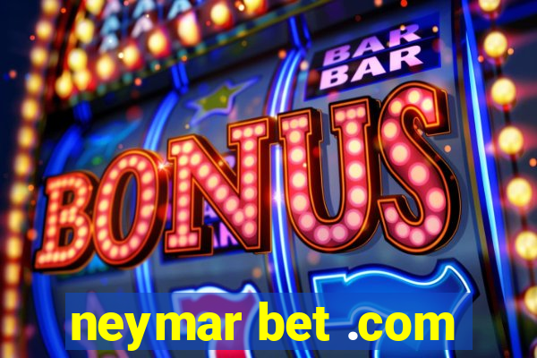 neymar bet .com